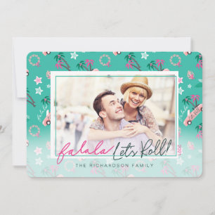 Fun Tropical Christmas Fa la la Let's Roll Foto Feiertagskarte