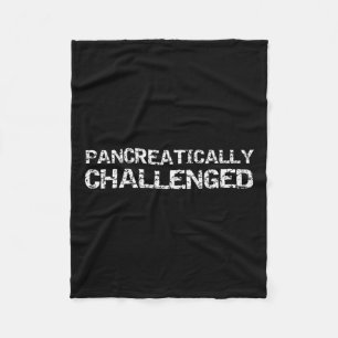 Fun Typ 1 Diabetes Pankreas Zitat pankreatisch Fleecedecke