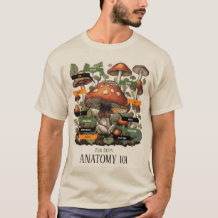 Fun Typ Anatomie 101 Mykologie Pilz T-Shirt