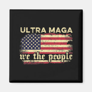 Fun Ultra Maga Vintage amerikanische Flagge Ultra- Magnet