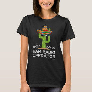 Fun Unglaublich witzig Amateur Radio Operator Meme T-Shirt