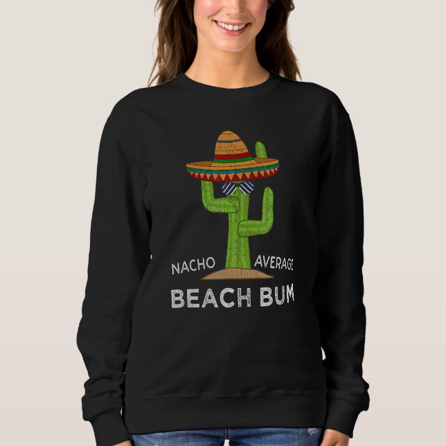 Fun Unglaublich witzig Beach Meme Sprichwort Beach Sweatshirt (Vorderseite)