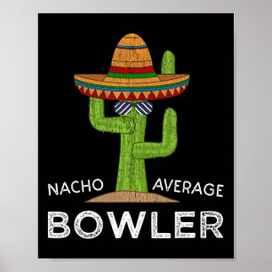 Fun Unglaublich witzig Bowler Joke Spaß Funny Bowl Poster