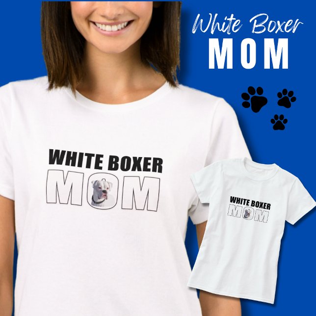 Fun White Boxer Dog Mama T-Shirt (White Boxer Dog t-shirt for Boxer Mom.  )