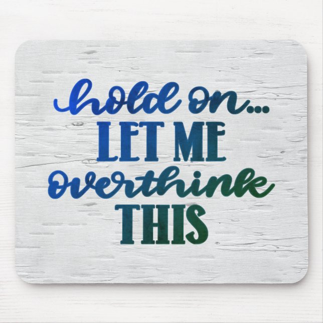 Fun Zitat auf Birch Mousepad (Vorne)