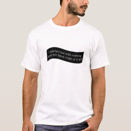 Fun Zitat über nichts T-Shirt