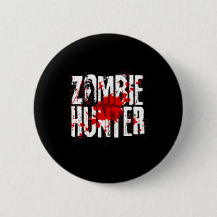 Fun Zombie Hunter Design für Jungs Mädchen Hallowe Button
