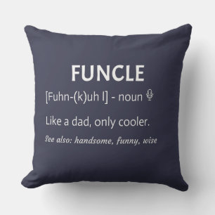 FUNCLE Onkel Geschenk Funny Joke Kissen