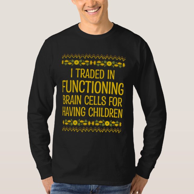 Functioning Brain Cells Mom Pun Mother Joke Sarcas T-Shirt (Vorderseite)