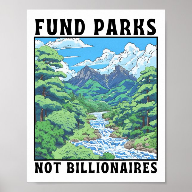 Fund Parks Not Billionaires  Poster (Vorne)