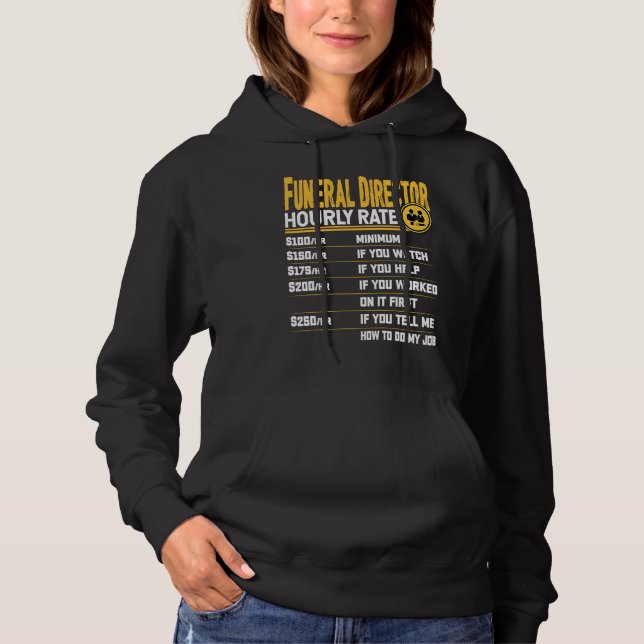 Funeral Director Hourly Rate  Funeral Manager Dire Hoodie (Vorderseite)