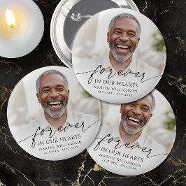 Funeral Photo Memorial Forever In Our Hearts Button