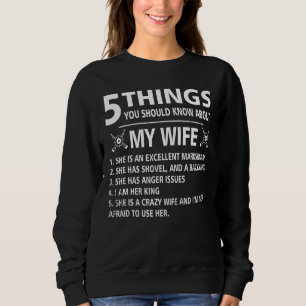 Fünf Dinge 5 Dinge, die Sie über meine Ehefrau wis Sweatshirt