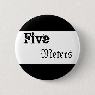 Fünf Meter Button
