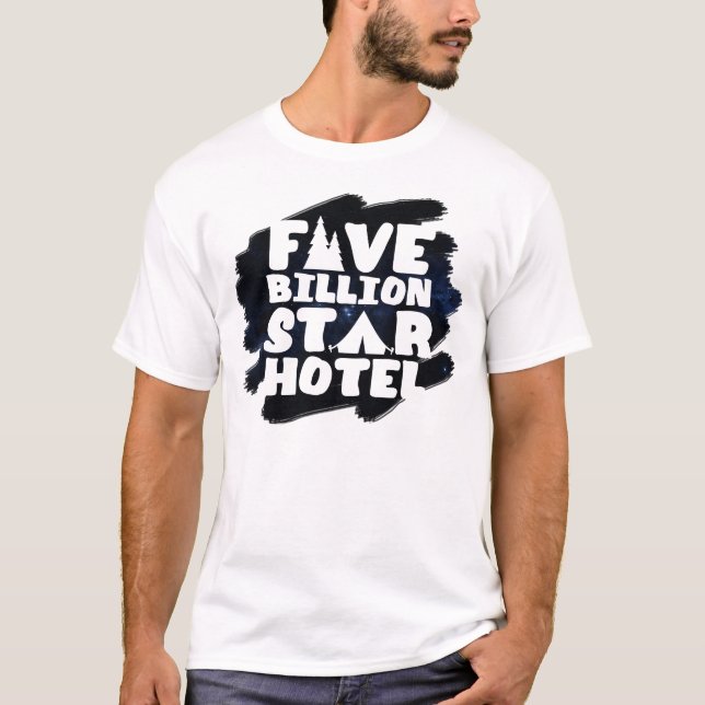 Fünf-Milliarden-Sterne-Hotel T-Shirt (Vorderseite)