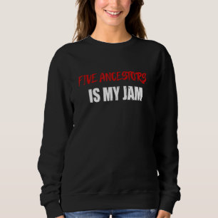 Fünf Vorfahren Martial Arts Fünf Vorfahren ist mei Sweatshirt