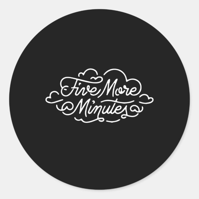 Fünf weitere Schlafminuten Runder Aufkleber (Vorderseite)