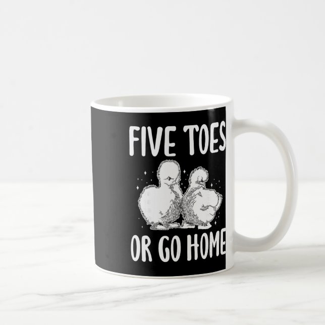 Fünf Zehen oder nach Hause Seidenhuhn  Kaffeetasse (Rechts)