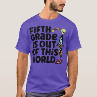 Fünfte Klasse ist aus diesem T - Shirt
