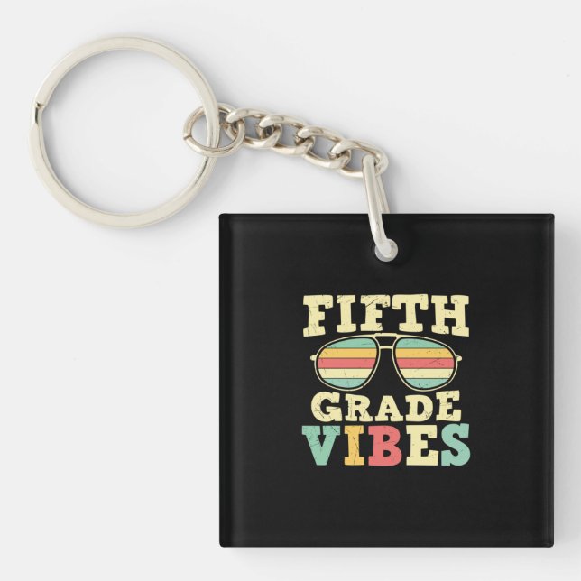 Fünfte Klasse Lehrer Fünfte Klasse Vibes Schlüsselanhänger (Vorderseite)