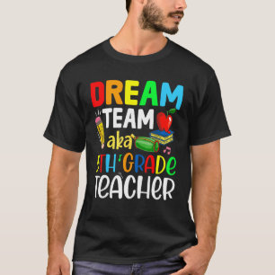 Fünfte Klasse Lehrer Traumteam Aka 5. Klasse Lehre T-Shirt