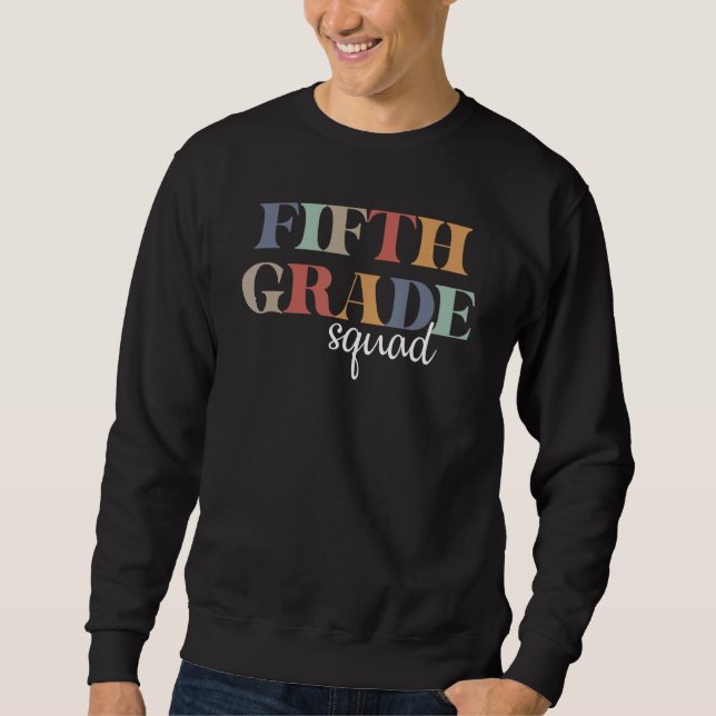 Fünfte Klasse Squad Team 5. Lehrer Kinder zurück Sweatshirt (Vorderseite)