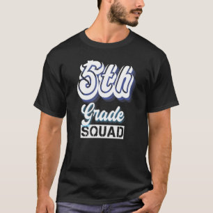 Fünfte Klasse Squad Zurück zur Schule Kinderlehrer T-Shirt