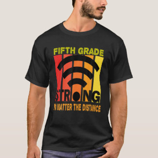 Fünfte Klasse stark, egal wie weit entfernt Vintag T-Shirt