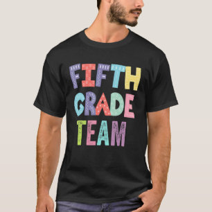 Fünfte Klasse Team 5. Klasse zurück zum Schullehre T-Shirt