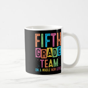 Fünfte Klasse Team auf einem ganz neuen Level Gesc Kaffeetasse