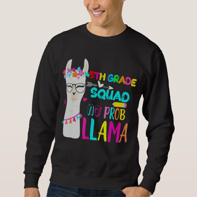 Fünfte Klasse Trupp Kein Problem Lama 5. Klasse Zu Sweatshirt (Vorderseite)