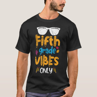 Fünfte Klasse Vibes nur Jungs Mädchen zurück nach  T-Shirt