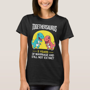Fünftes 5-jähriges Hochzeitjubiläum Funny T-Rex C T-Shirt