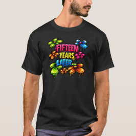 Fünfzehn Jahre später T-Shirt