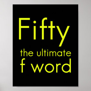 Fünfzig ist mein ultimatives Wort lustig 50. Gebur Poster