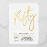 fünfzig | Modern Gold 50. Geburtstagsparty Folieneinladung<br><div class="desc">Feiern Sie Ihren besonderen Tag mit dieser stilvollen 50. Geburtstagsfoto-Einladung. Dieses Design hat einen schicken Goldfolientext "50" mit einem sauberen Layout. Sie können die Briefmarke der reellen Folie wählen (Gold,  Silber,  Rose Gold). Weitere Designs und Party-Zubehör sind in meinem Shop BaraBomDesign erhältlich.</div>