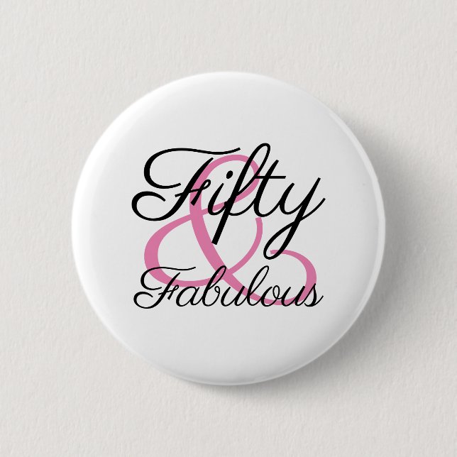 Fünfzig und Fantastisch 50. Geburtstagsfeier Button (Vorderseite)