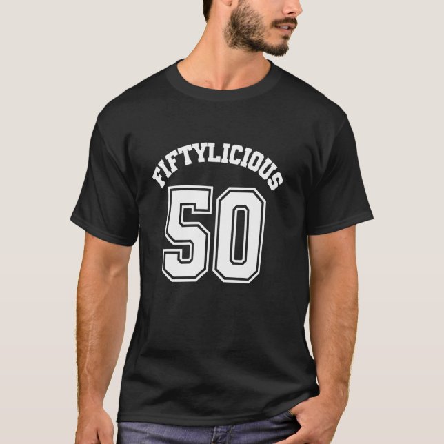 Fünfzigster Geburtstag Fiftylicious T-Shirt (Vorderseite)