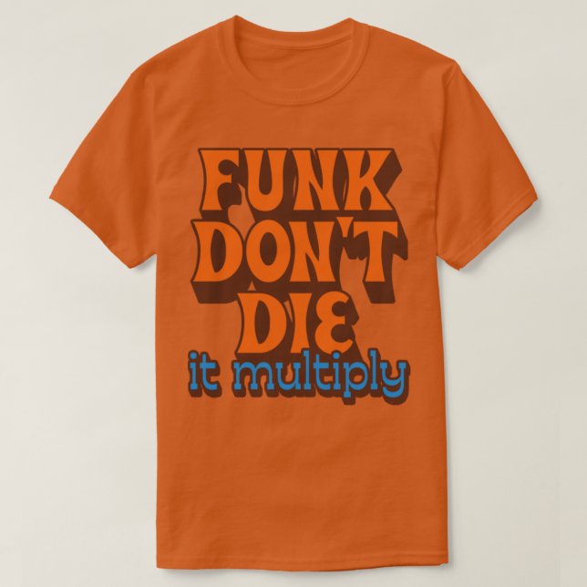 Funk Die es multiplizieren1 T-Shirt (Design vorne)