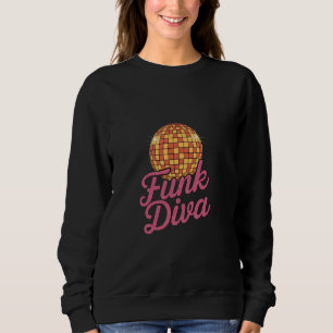 Funk Diva Sweatshirt