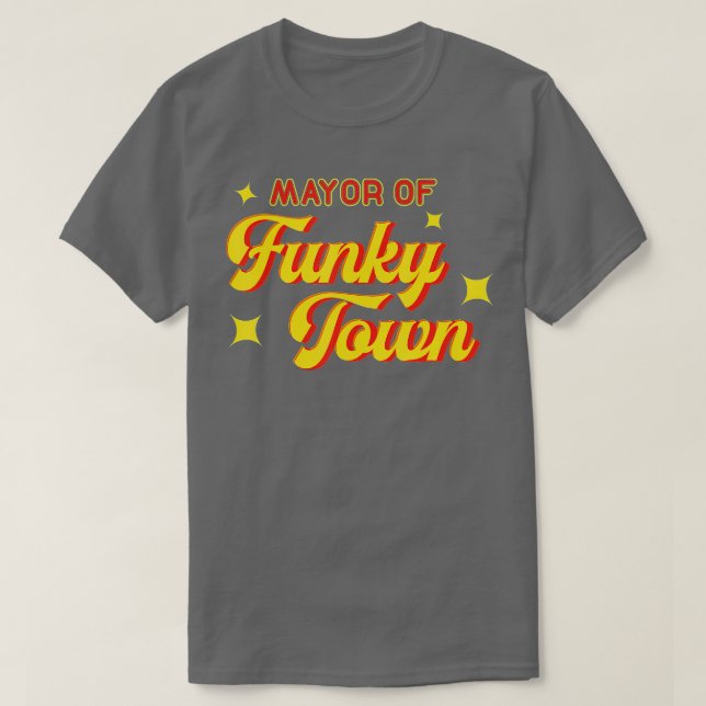 Funk Retro Funk, Bürgermeister von Funky Town T-Shirt (Design vorne)