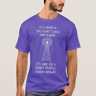Funkamateur Kluge Leute Hobbys Lustig T-Shirt
