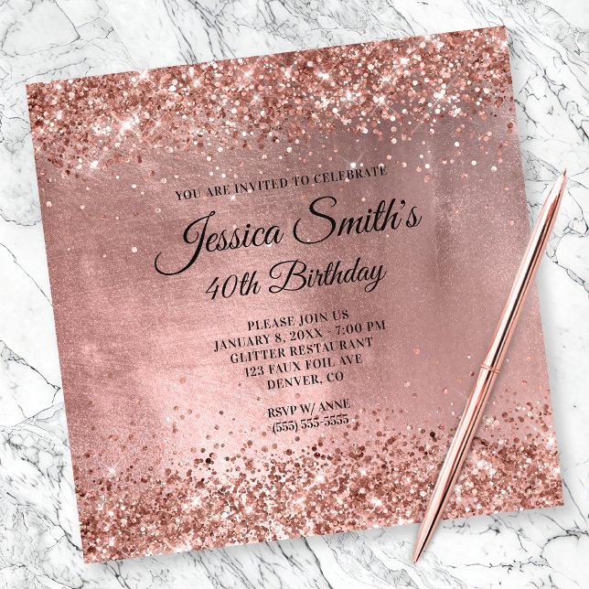 Funkelnd Rose Gold Glitzer Foil 40. Geburtstag Einladung (Create your own milestone birthday invitation for her.)