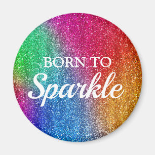 Funkelnder Regenbogen-Verlauf Glitter Born to Spar Magnet