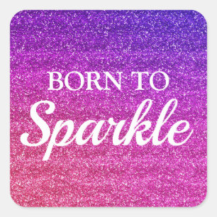 Funkelndes lila und rosa Glitter Born to Sparkle Quadratischer Aufkleber