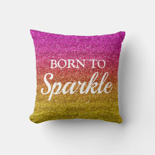 Funkelndes Rosa und Gelbes Glitter Born to Sparkle Kissen