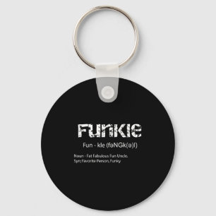 Funkle Definition Funny Liebling Funky Onkel Gesch Schlüsselanhänger