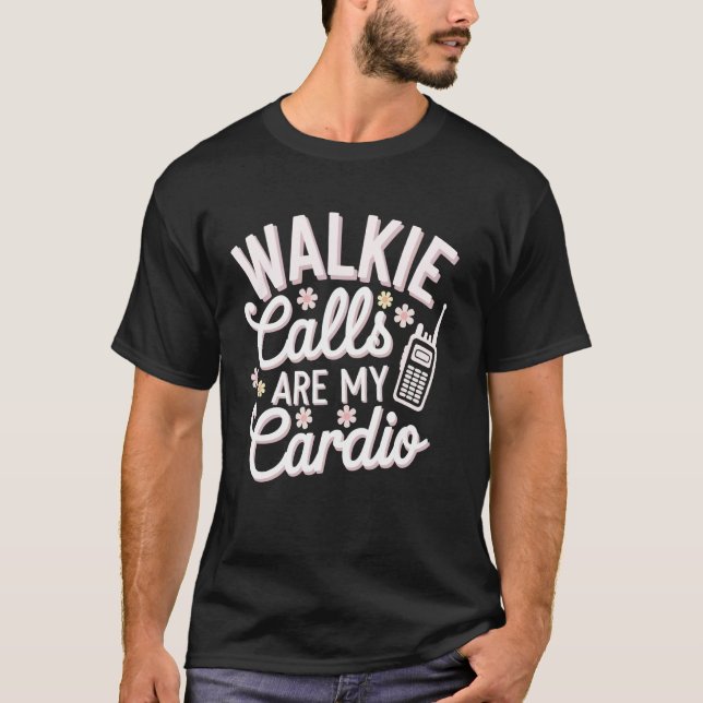 Funkrufe sind mein Cardio T-Shirt (Vorderseite)