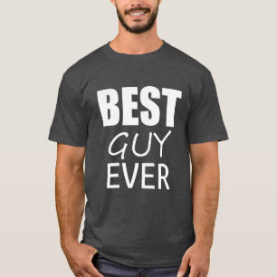 Funky Best Guy Ever T-Shirt Oberteil