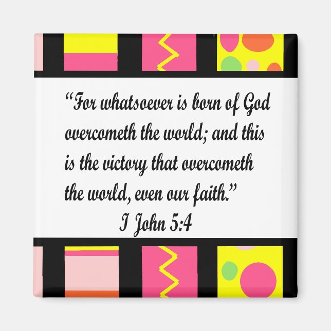 Funky frame, I John 5:4-Magnet Magnet (Vorne)